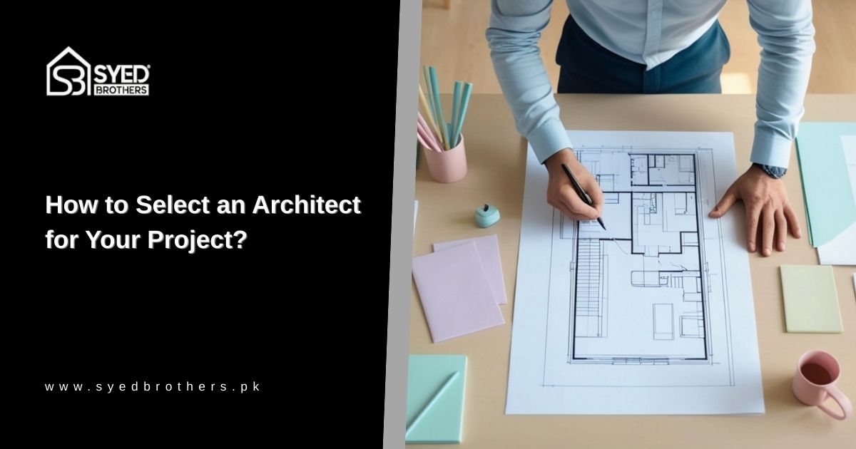 How to Select an Architect for Your Project in 2026